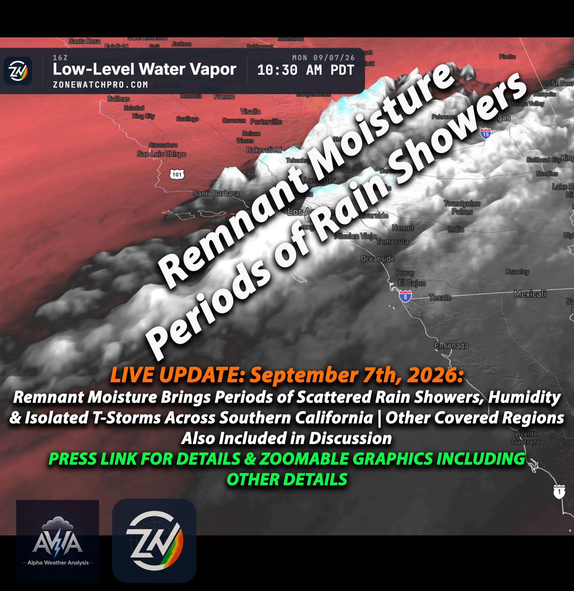 Remnant Moisture Brings Periods of Scattered Rain Showers, Humidity & Isolated T-Storms Across Southern California | Other Covered Regions Also Included in Discussion