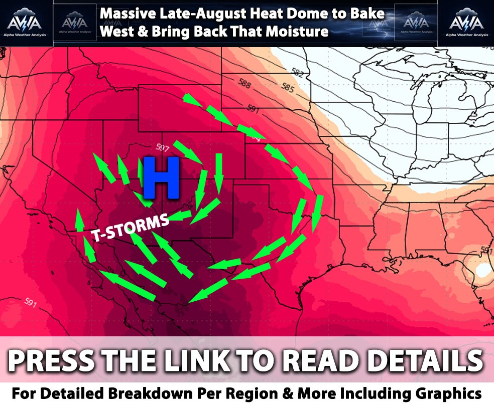 Massive Late-August Heat Dome to Bake the West & Bring Back That Moisture